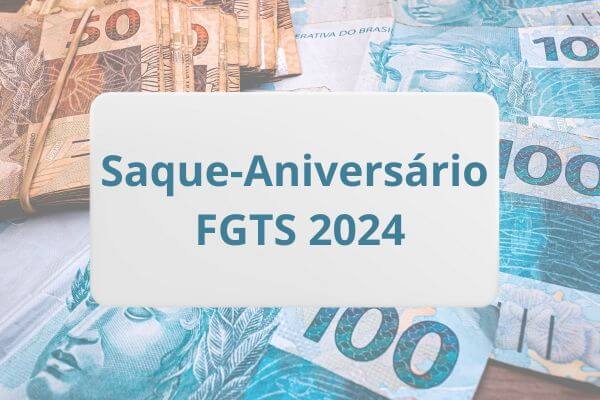 saque-aniversário-FGTS-2024